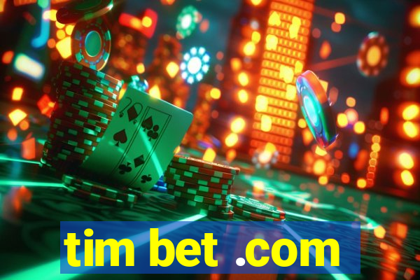 tim bet .com